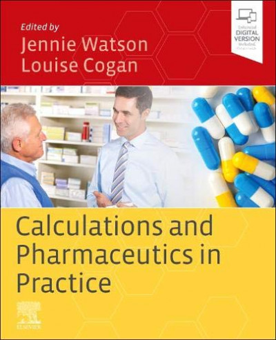 Calculations and Pharmaceutics in Practice 1st Edition by Jennie Watson [محاسبات و داروسازی در عمل نسخه 1 نوشته جنی واتسون]