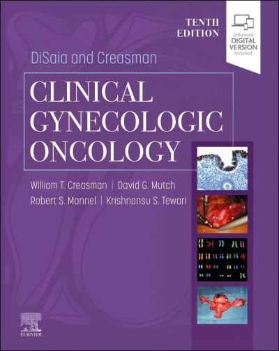 [ Original PDF ] DiSaia and Creasman Clinical Gynecologic Oncology 10th Edition by William T. Creasman