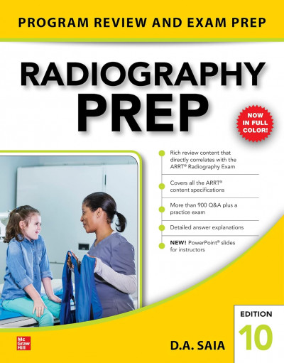 Radiography PREP (Program Review and Exam Preparation), 10th Edition  by D.A. Saia