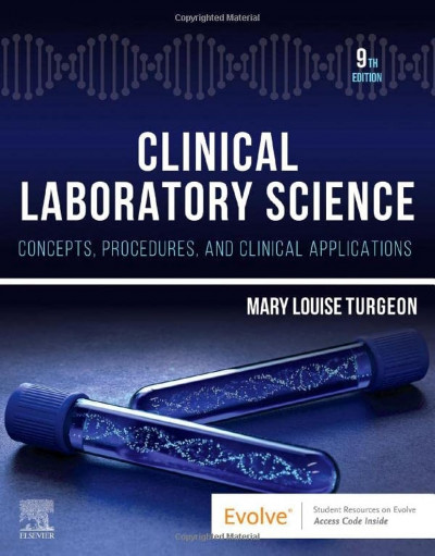 [ Original PDF ] Clinical Laboratory Science: Concepts, Procedures, and Clinical Applications 9th Edition     [علوم آزمایشگاهی بالینی: مفاهیم، روی