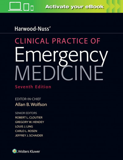 Harwood-Nuss' Clinical Practice of Emergency Medicine  by Allan B. Wolfson [عمل بالینی اورژانس هاروود-نوس]