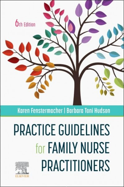 [ Original PDF ] Practice Guidelines for Family Nurse Practitioners by Karen Fenstermacher [دستورالعمل های عملی برای پزشکان پرستار خانواده]