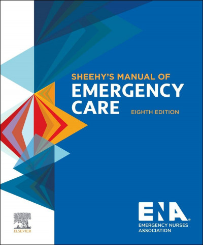 [ Original PDF ] Sheehy’s Manual of Emergency Care by Emergency Nurses Association [کتابچه راهنمای مراقبت های اضطراری Sheehy]