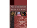 [ Original PDF ] Key Questions in Thoracic Surgery  [سوالات کلیدی در جراحی قفسه سینه]