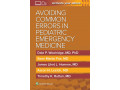 AD is: Avoiding Common Errors in Pediatric Emergency Medicine [اجتناب از خطاهای رایج در اورژانس اطفال]